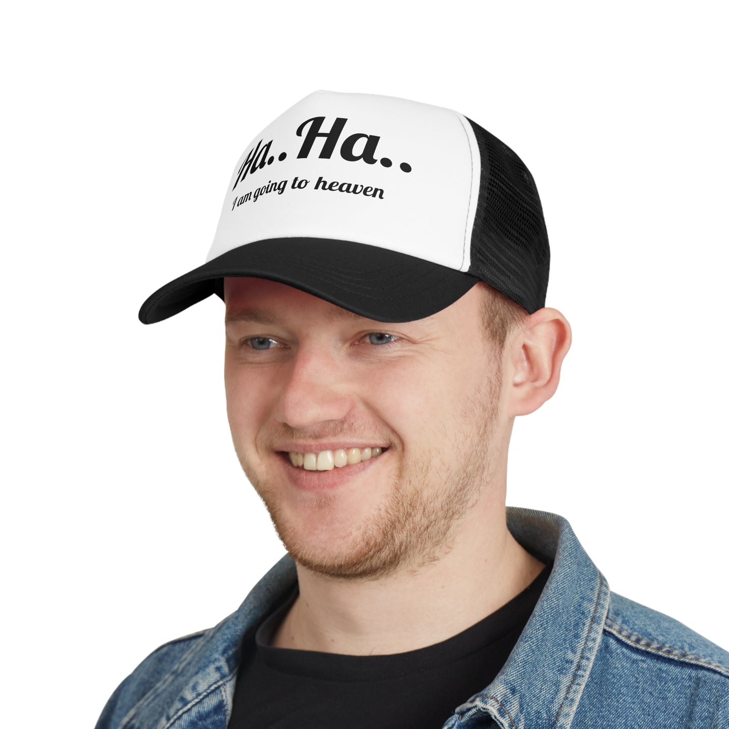 Humorous but meaningful, "Ha..Ha.. I am going to heaven" - Mesh Cap