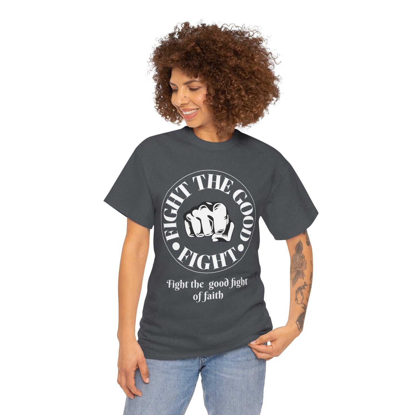 Fight the Good Fight Unisex Heavy Cotton Tee