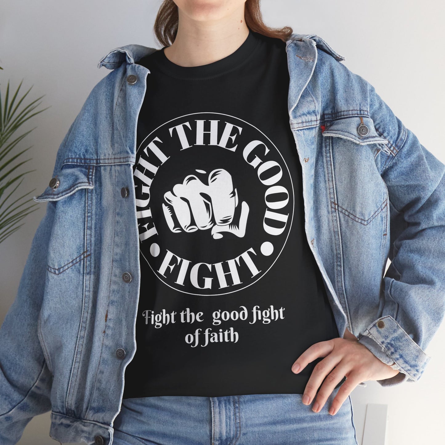 Fight the Good Fight Unisex Heavy Cotton Tee