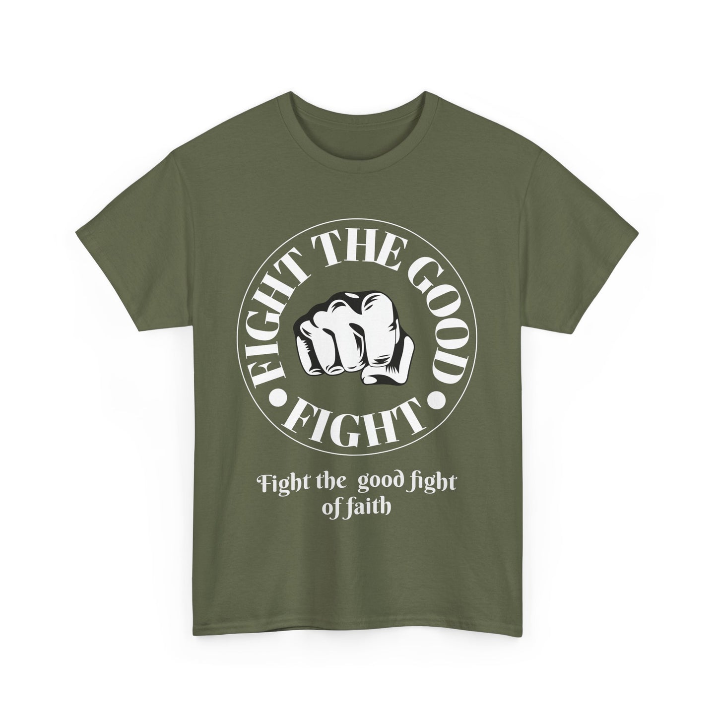 Fight the Good Fight Unisex Heavy Cotton Tee