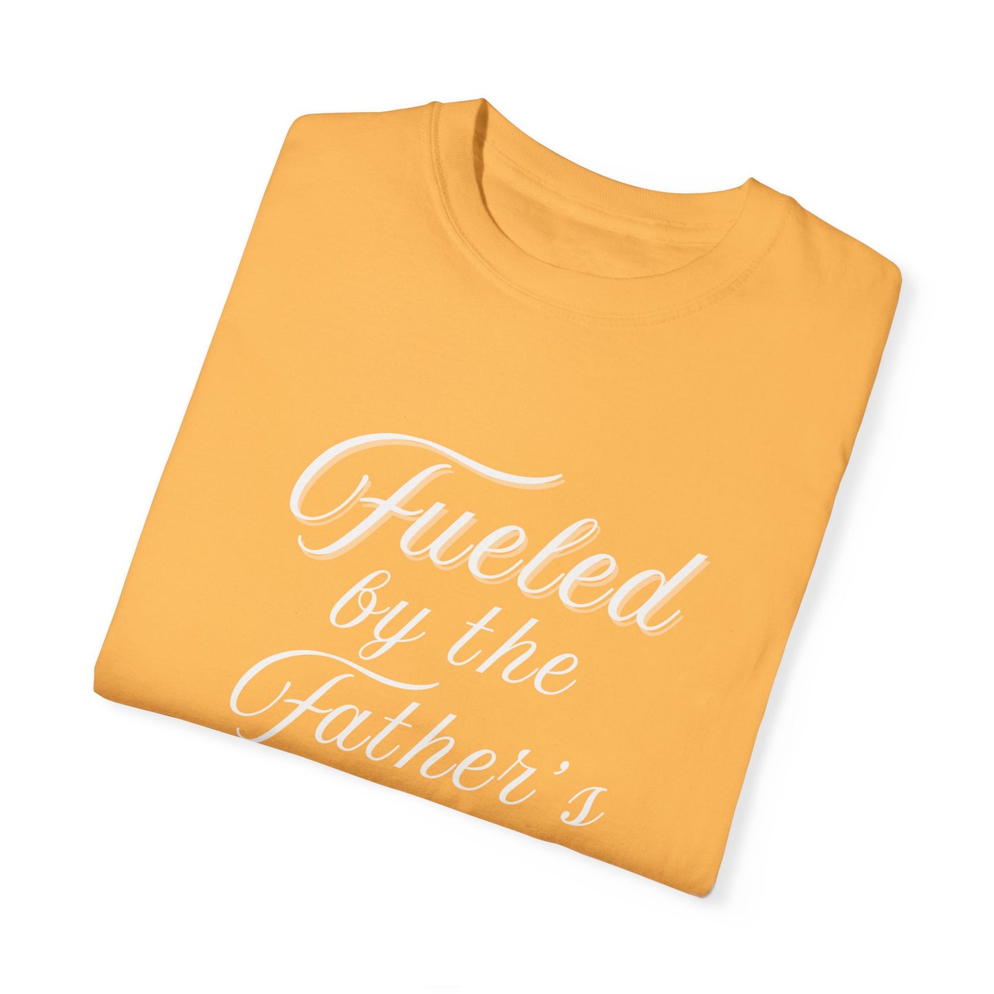 A Selection of "Fueled by the Father's Love"  Unisex T-Shirt