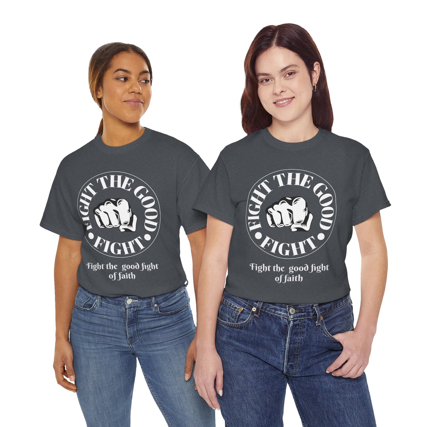 Fight the Good Fight Unisex Heavy Cotton Tee