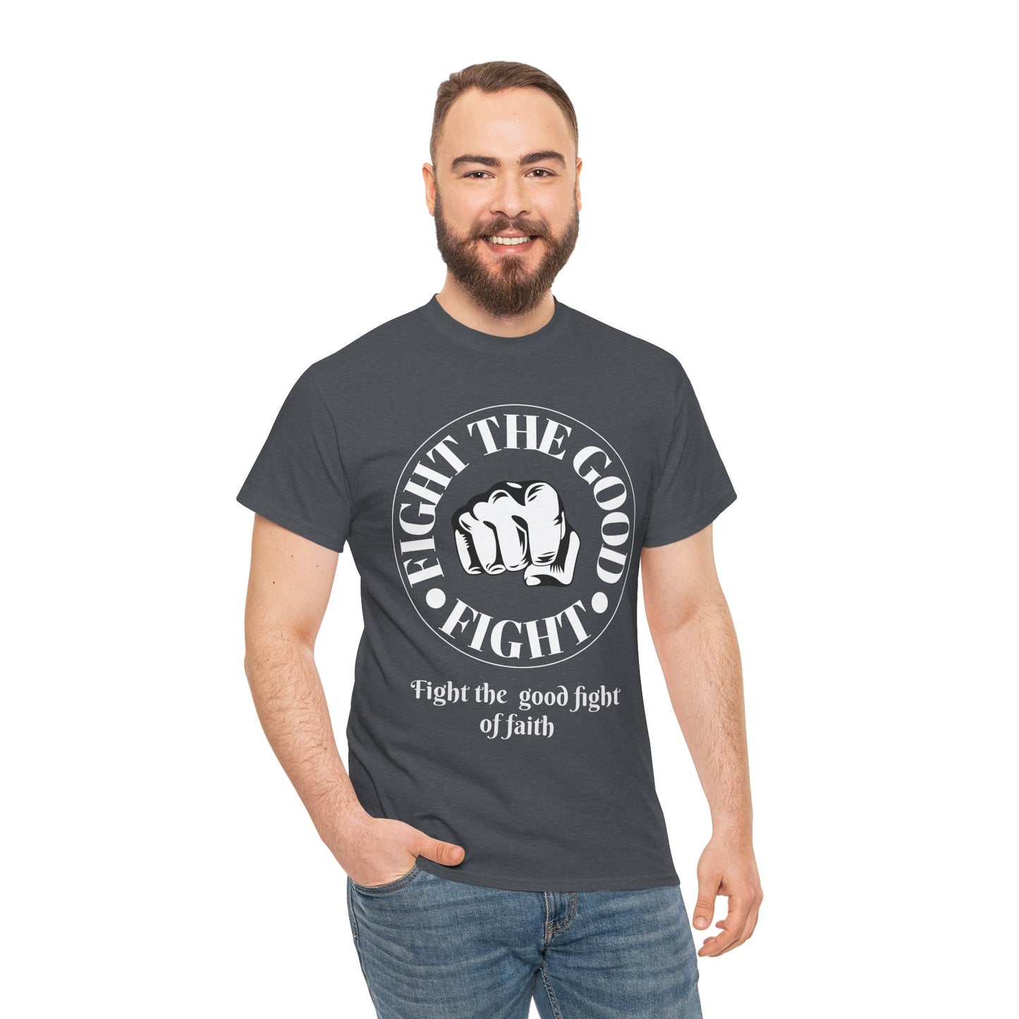 Fight the Good Fight Unisex Heavy Cotton Tee