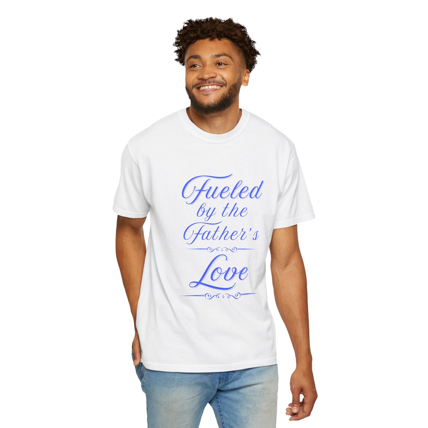 A Selection of "Fueled by the Father's Love"  Unisex T-Shirt