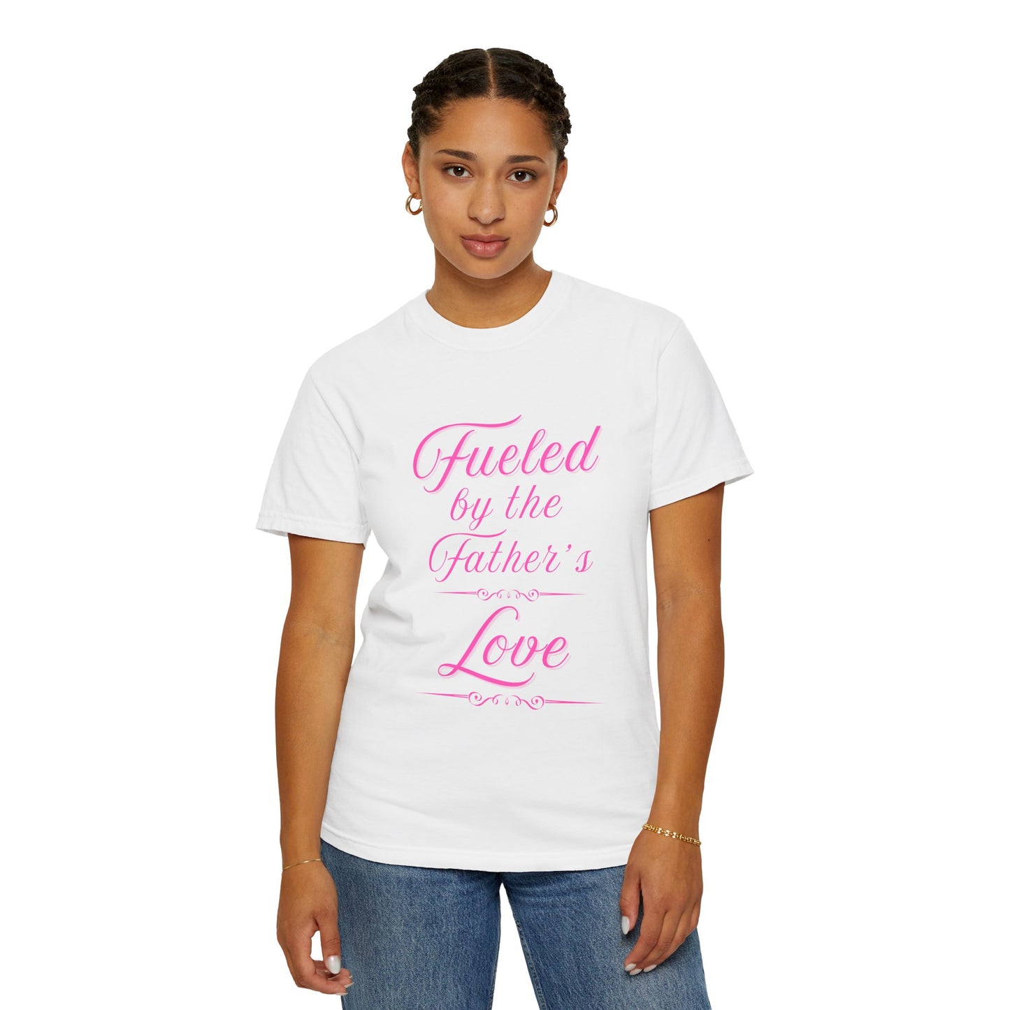 A Selection of "Fueled by the Father's Love"  Unisex T-Shirt