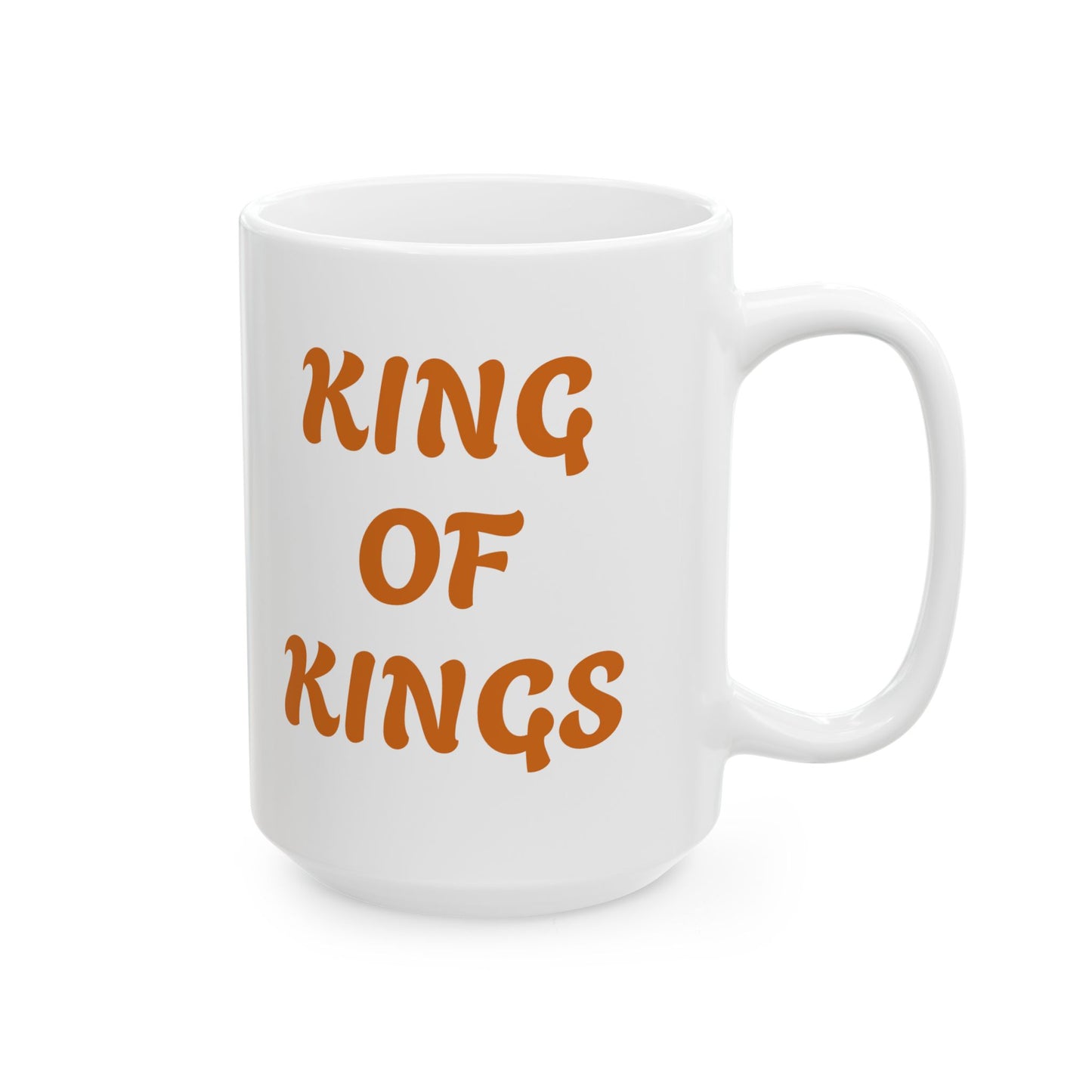 Inspirational KING OF KINGS Ceramic Mug