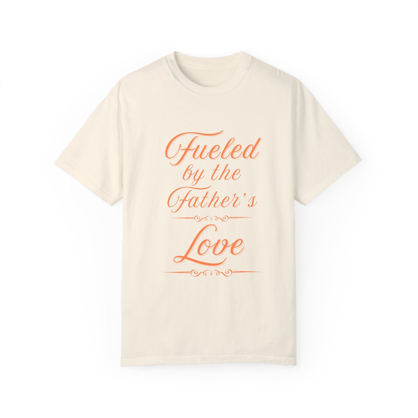 A Selection of "Fueled by the Father's Love"  Unisex T-Shirt