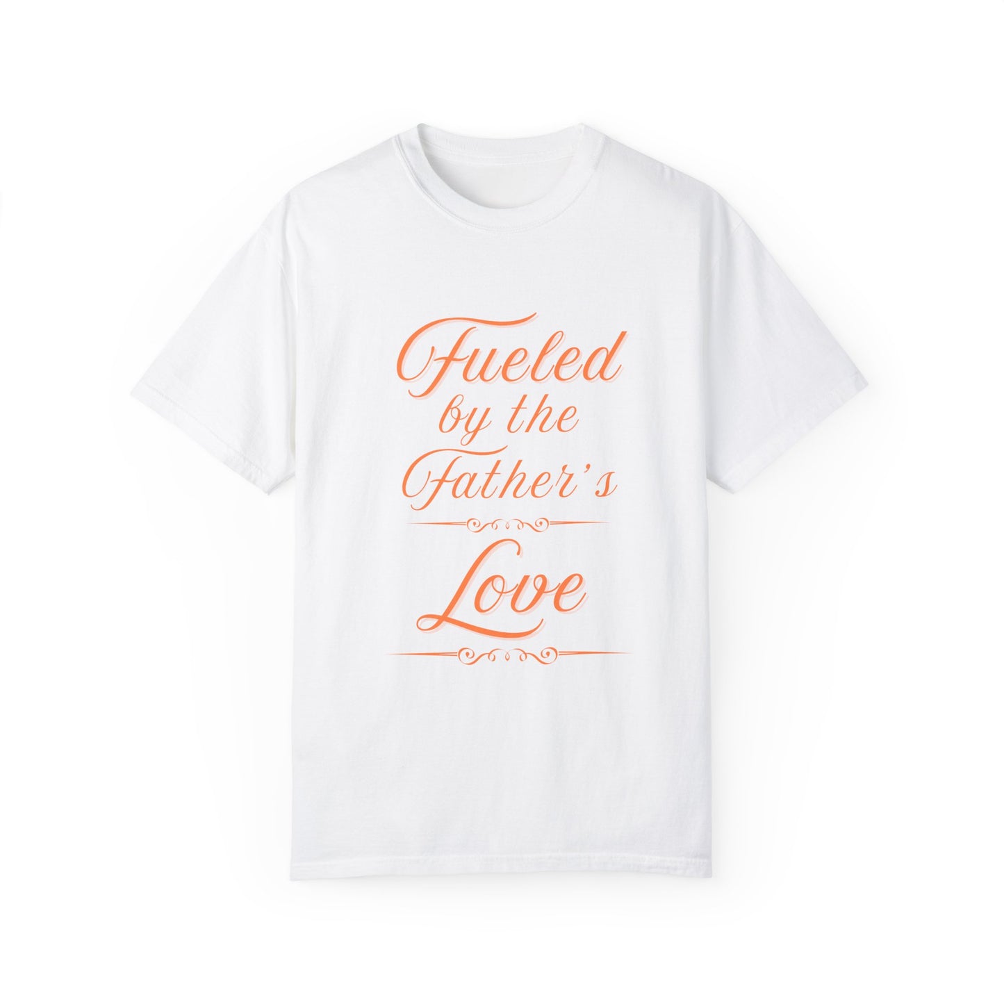 A Selection of "Fueled by the Father's Love"  Unisex T-Shirt