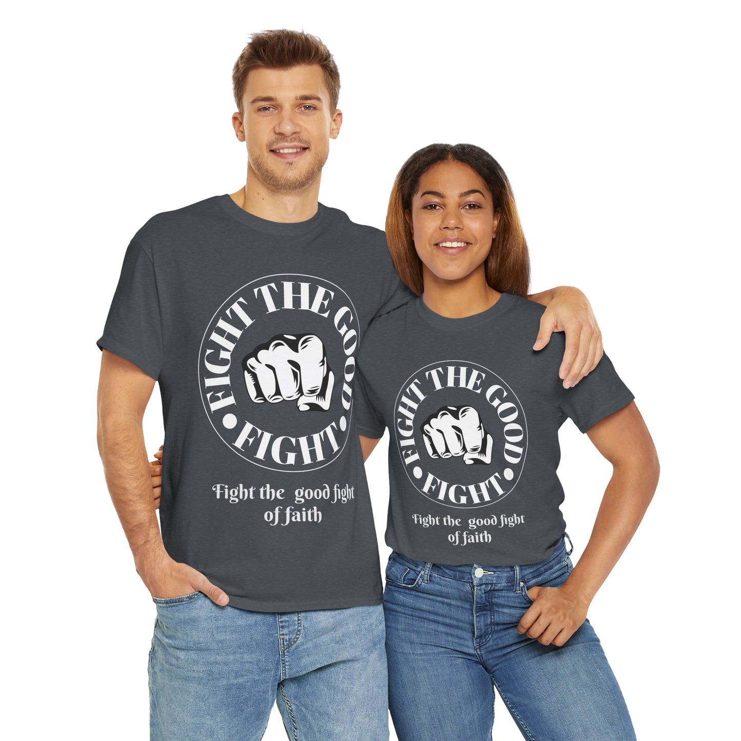 Fight the Good Fight Unisex Heavy Cotton Tee