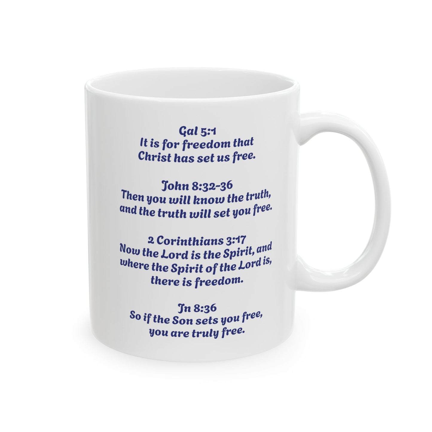 Ceramic Mug, white, with a joyful little boy, and freedom verses from the bible. (11oz)