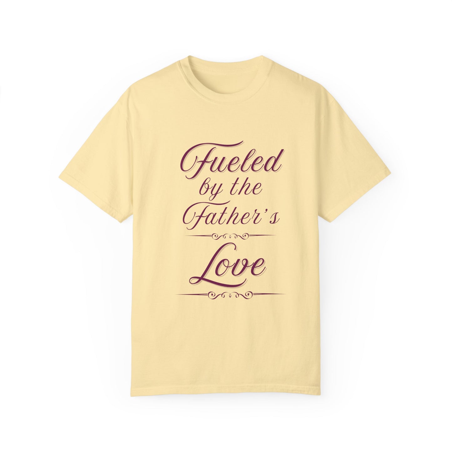 A Selection of "Fueled by the Father's Love"  Unisex T-Shirt