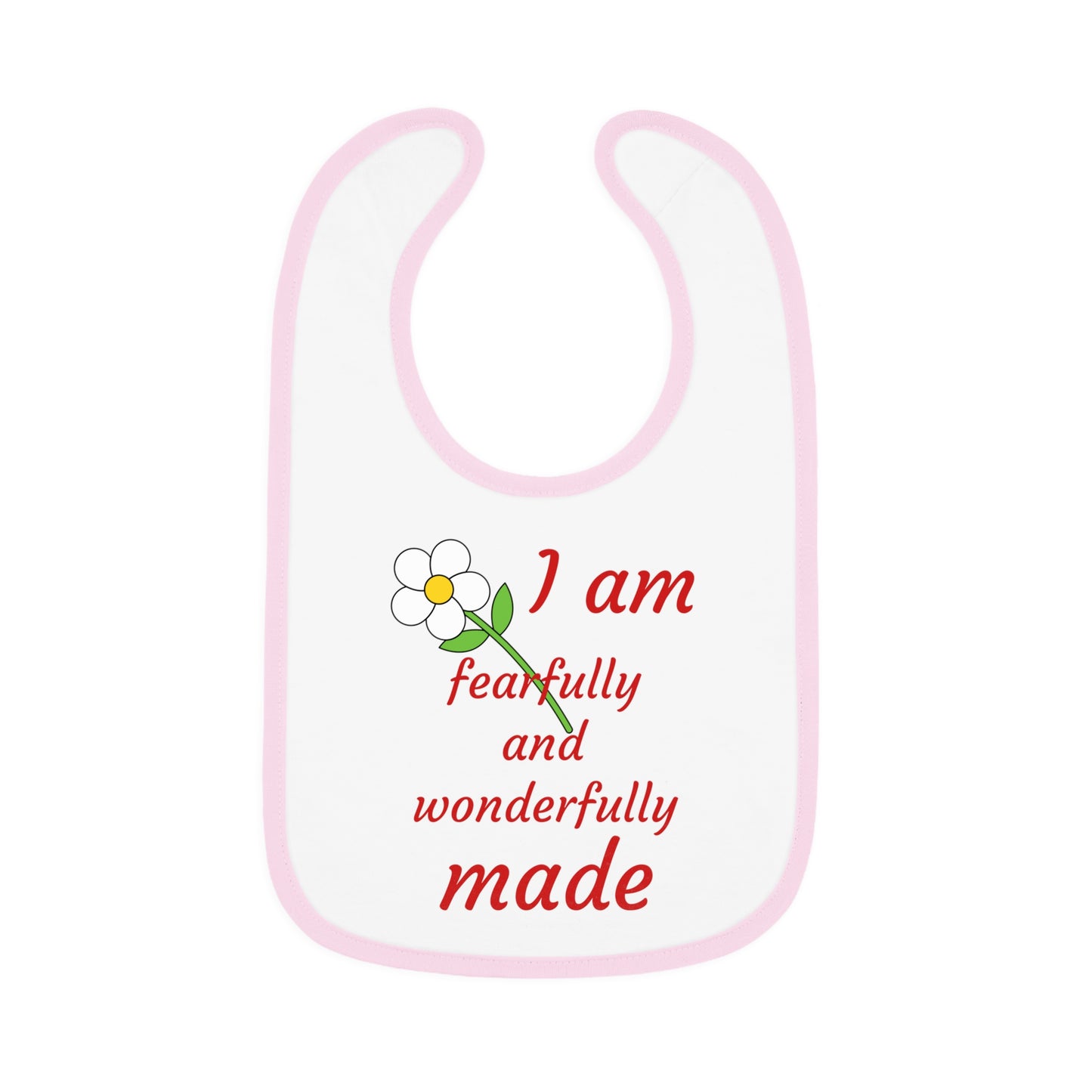 Fearfully and Wonderfully Made Baby Bib -  for Newborns and Infants