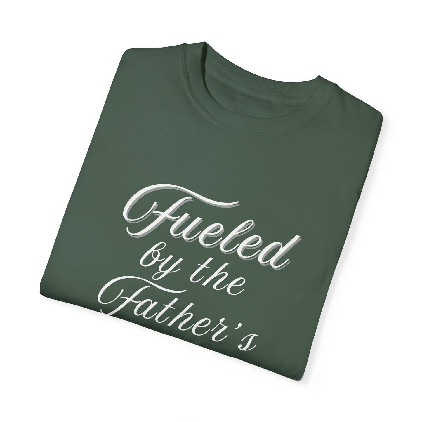 A Selection of "Fueled by the Father's Love"  Unisex T-Shirt