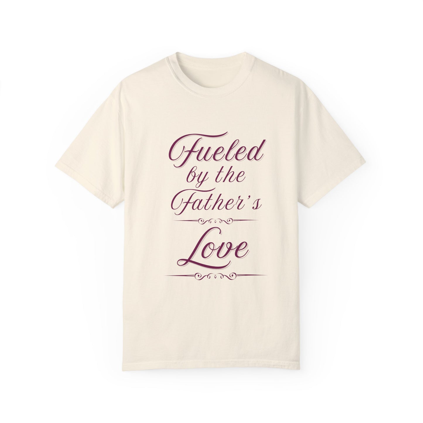 A Selection of "Fueled by the Father's Love"  Unisex T-Shirt