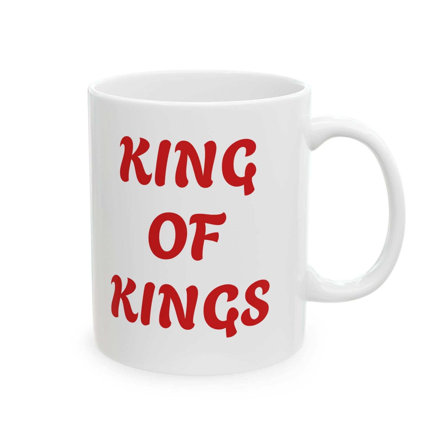 Inspirational KING OF KINGS Ceramic Mug