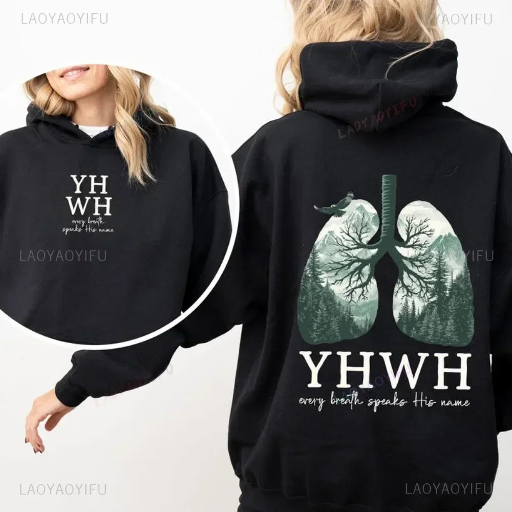 YHWH Lungs Christian Front and Back Every Breath Speak His Name Hebrew Name of God Faith Apparel Hoodie Women Hooded Sweatshirt