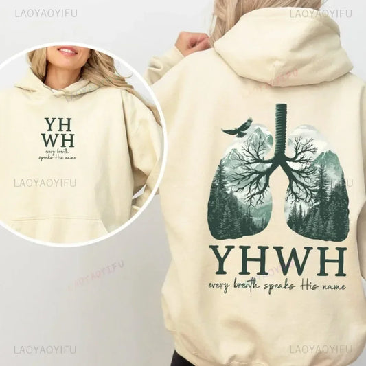 YHWH Lungs Christian Front and Back Every Breath Speak His Name Hebrew Name of God Faith Apparel Hoodie Women Hooded Sweatshirt