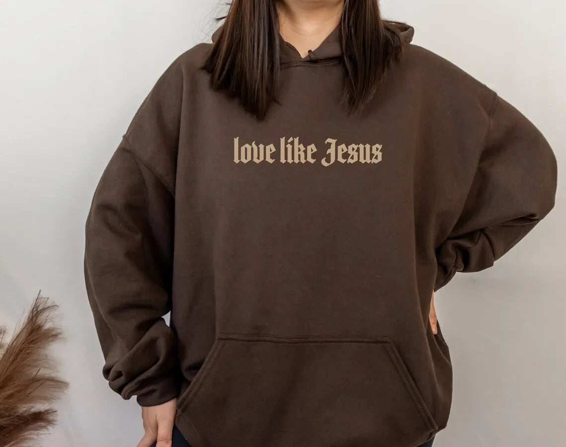 A cool "Love Like Jesus" Hoodie for men and women