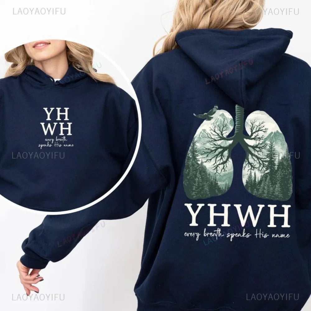 YHWH Lungs Christian Front and Back Every Breath Speak His Name Hebrew Name of God Faith Apparel Hoodie Women Hooded Sweatshirt