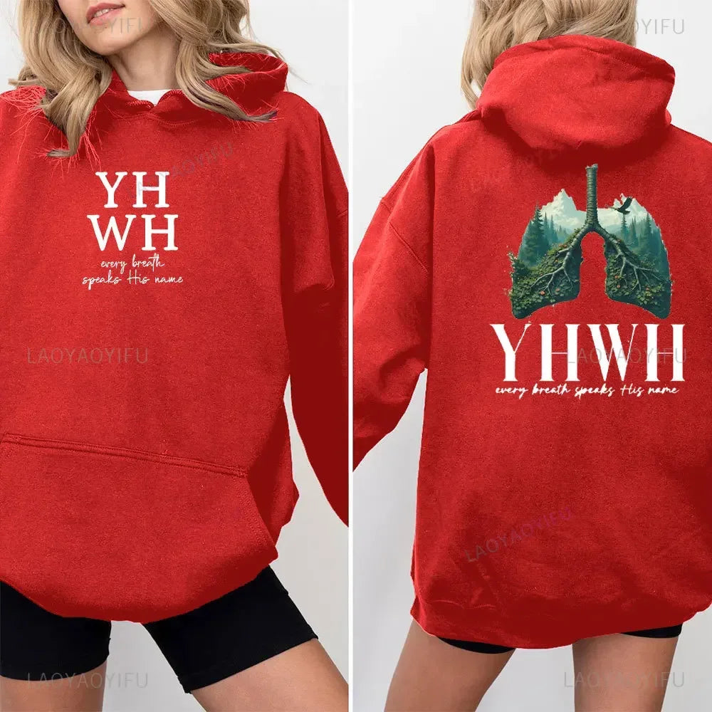 YHWH Lungs Christian Front and Back Every Breath Speak His Name Hebrew Name of God Faith Apparel Hoodie Women Hooded Sweatshirt