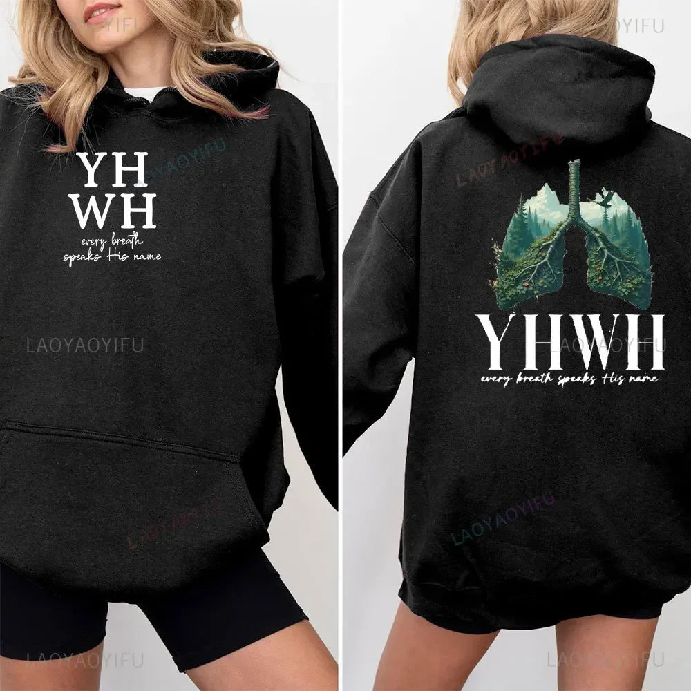 YHWH Lungs Christian Front and Back Every Breath Speak His Name Hebrew Name of God Faith Apparel Hoodie Women Hooded Sweatshirt