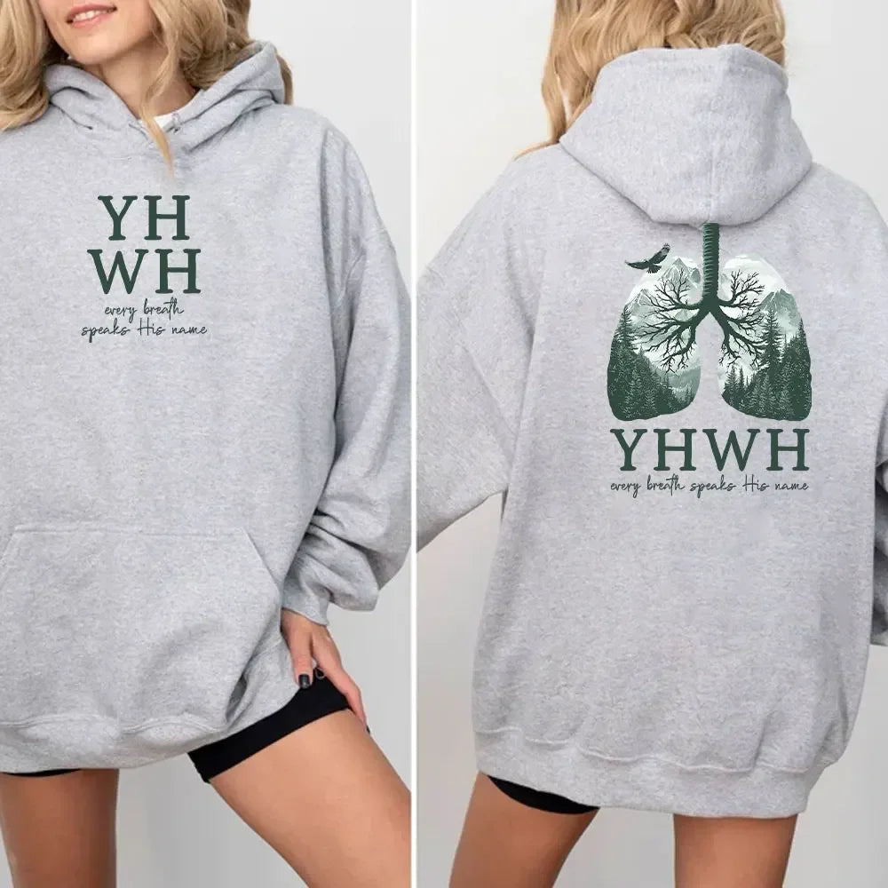 YHWH Lungs Christian Front and Back Every Breath Speak His Name Hebrew Name of God Faith Apparel Hoodie Women Hooded Sweatshirt