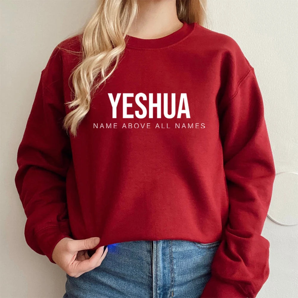 Yeshua Sweatshirt Name Above All Names Shirt Jesus Is King Hoodie Jesus Top Names of God Tees Unisex Trendy Sweatshirts