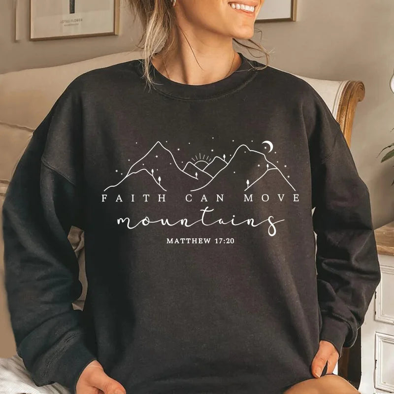 Faith Can Move Mountains Sweatshirt Christian Jesus Hoodie Bible Verse Crewneck Sweatshirts Pullover Hoodie Women's Clothing