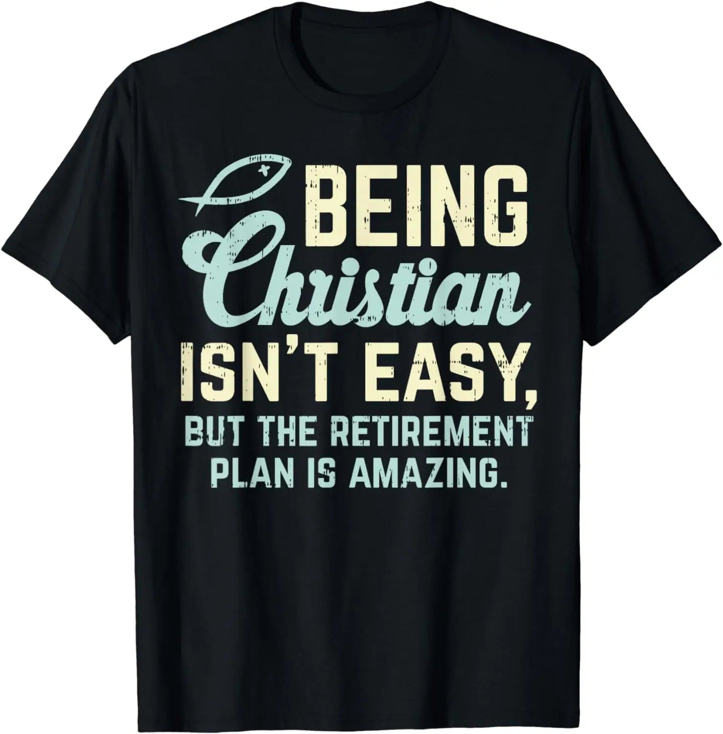 Christian Retirement Plan God Jesus Faith Religious Gift T-Shirt