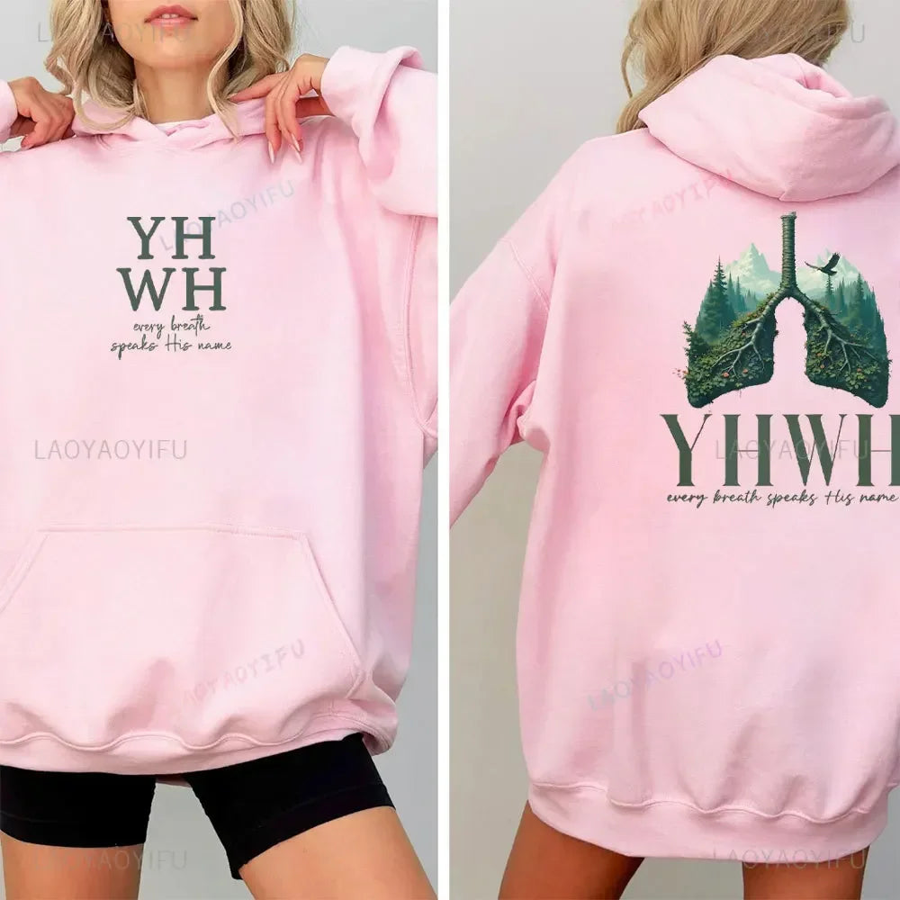 YHWH Lungs Christian Front and Back Every Breath Speak His Name Hebrew Name of God Faith Apparel Hoodie Women Hooded Sweatshirt