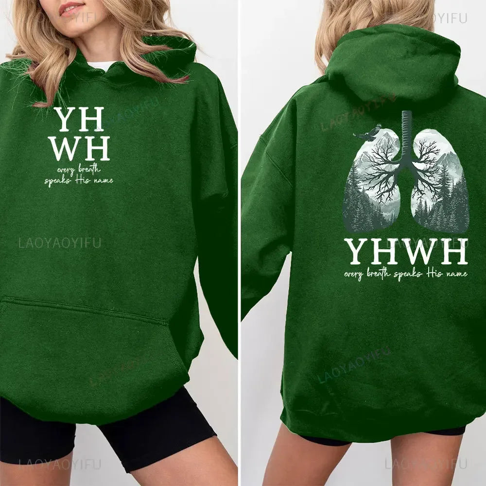 YHWH Lungs Christian Front and Back Every Breath Speak His Name Hebrew Name of God Faith Apparel Hoodie Women Hooded Sweatshirt