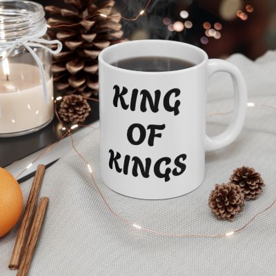 Inspirational KING OF KINGS Ceramic Mug