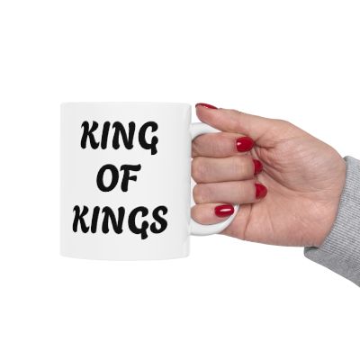 Inspirational KING OF KINGS Ceramic Mug